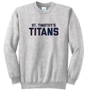 St. Timothy's Titans sweatshirt crew / hoodie option